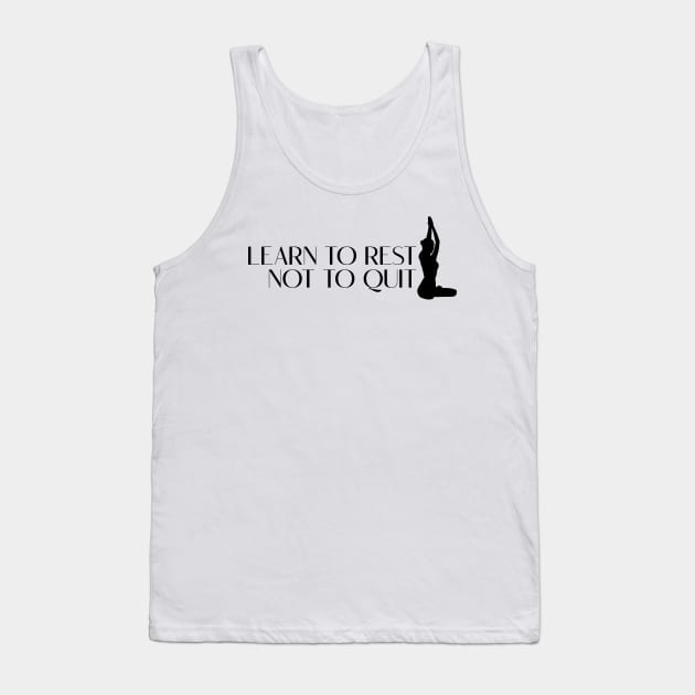 LEARN TO REST Tank Top by EdsTshirts